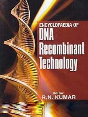 cover image of Encyclopaedia of DNA Recombinant Technology